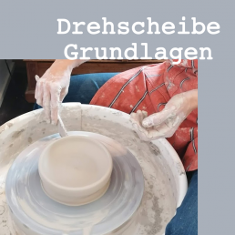 Drehscheibe – Grundlagen (3 Termine je 2,5 Stunden). Atelier Alexandra Triviño